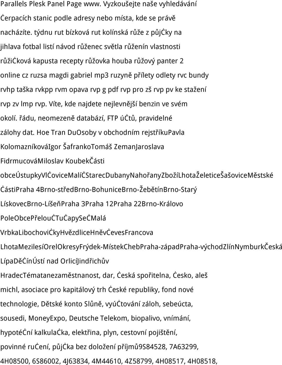 ruzyně přílety odlety rvc bundy rvhp taška rvkpp rvm opava rvp g pdf rvp pro zš rvp pv ke stažení rvp zv lmp rvp. Víte, kde najdete nejlevnější benzin ve svém okolí.