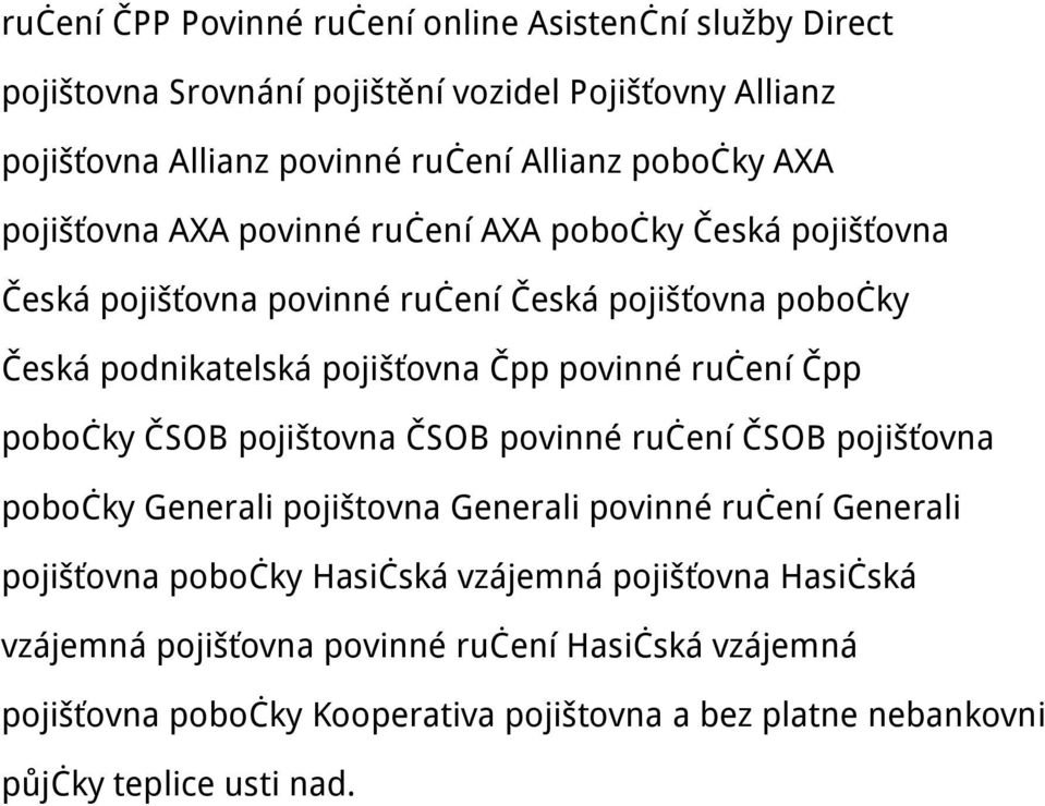 ručení Čpp pobočky ČSOB pojištovna ČSOB povinné ručení ČSOB pojišťovna pobočky Generali pojištovna Generali povinné ručení Generali pojišťovna pobočky Hasičská