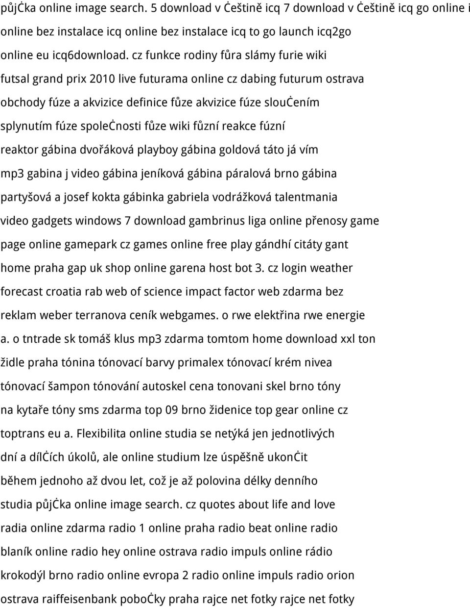 fůze wiki fůzní reakce fúzní reaktor gábina dvořáková playboy gábina goldová táto já vím mp3 gabina j video gábina jeníková gábina páralová brno gábina partyšová a josef kokta gábinka gabriela