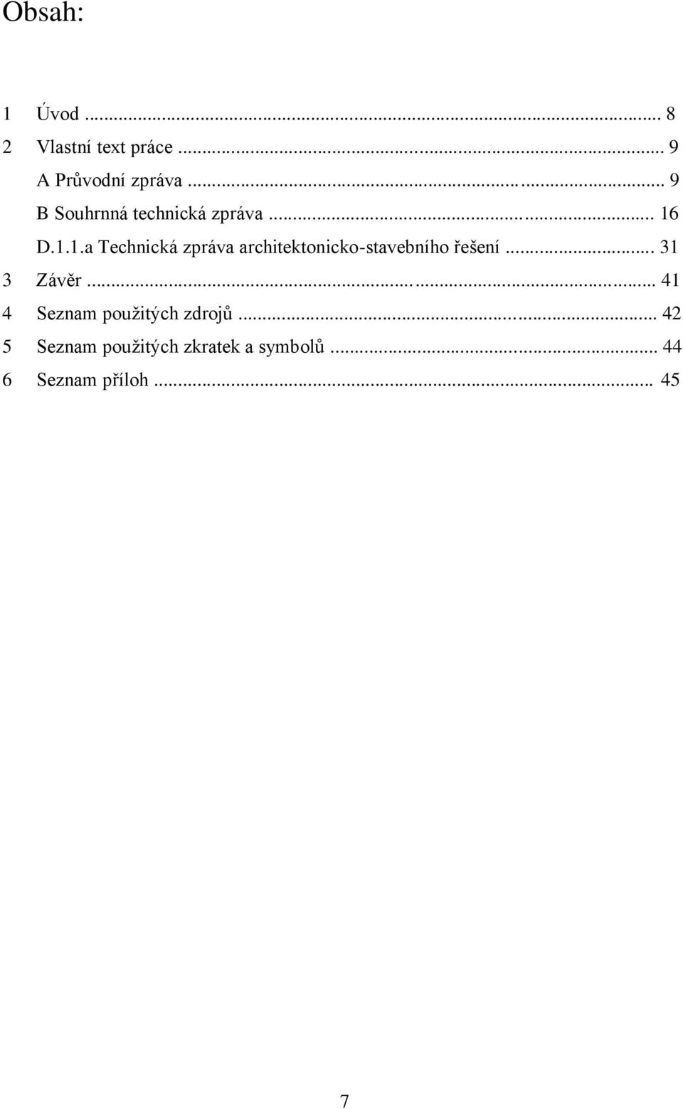 D.1.1.a Technická zpráva architektonicko-stavebního řešení.