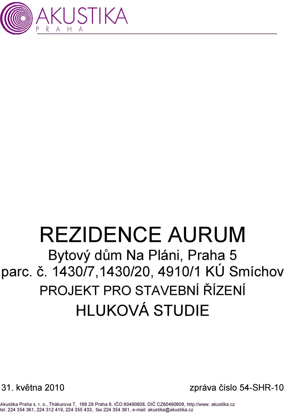 května 2010 zpráva číslo 54-SHR-10 Akustika Praha s. r. o.