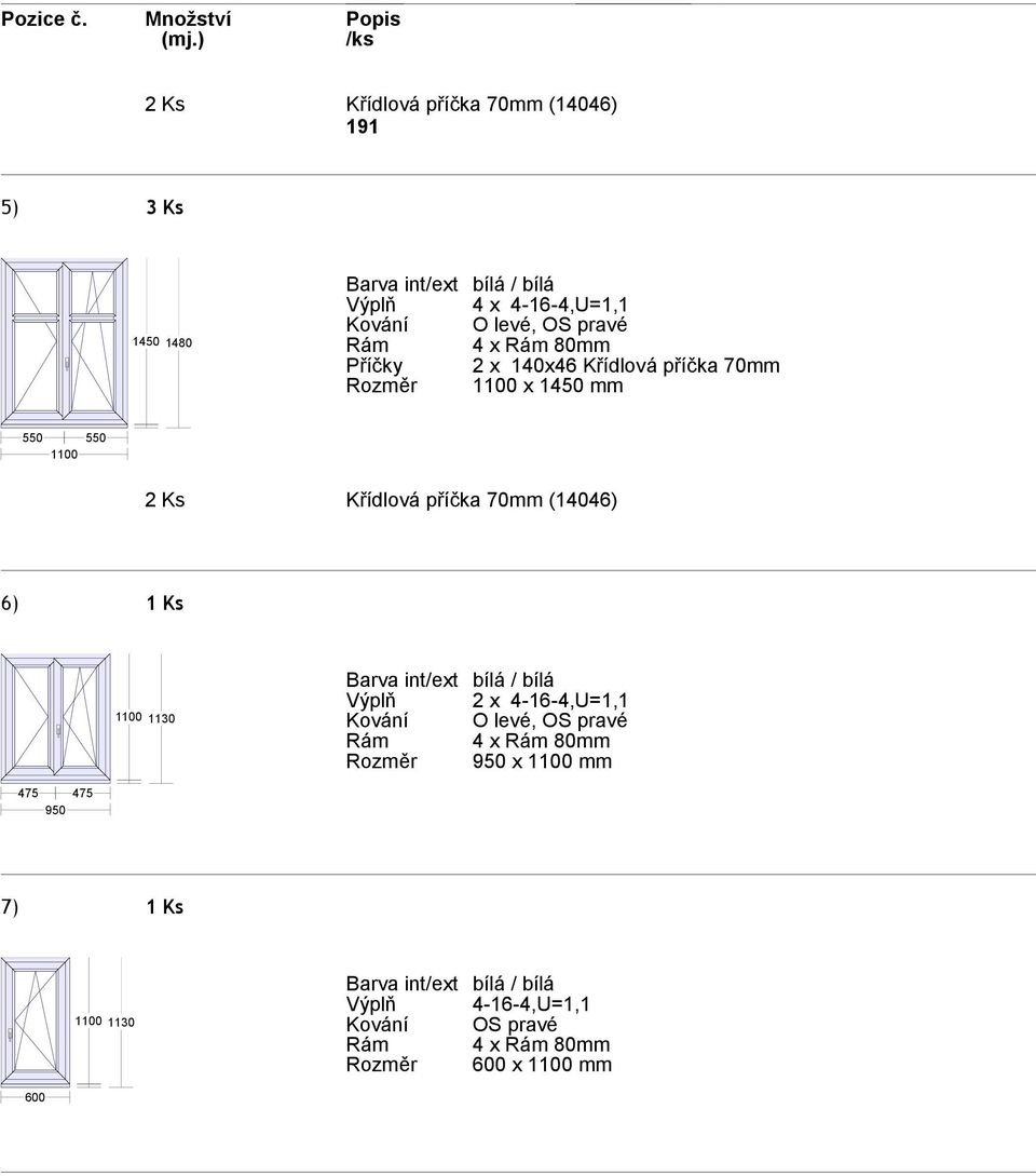 550 1100 2 Ks Křídlová příčka 70mm (14046) 6) 1 Ks 1100 1130 950 x 1100