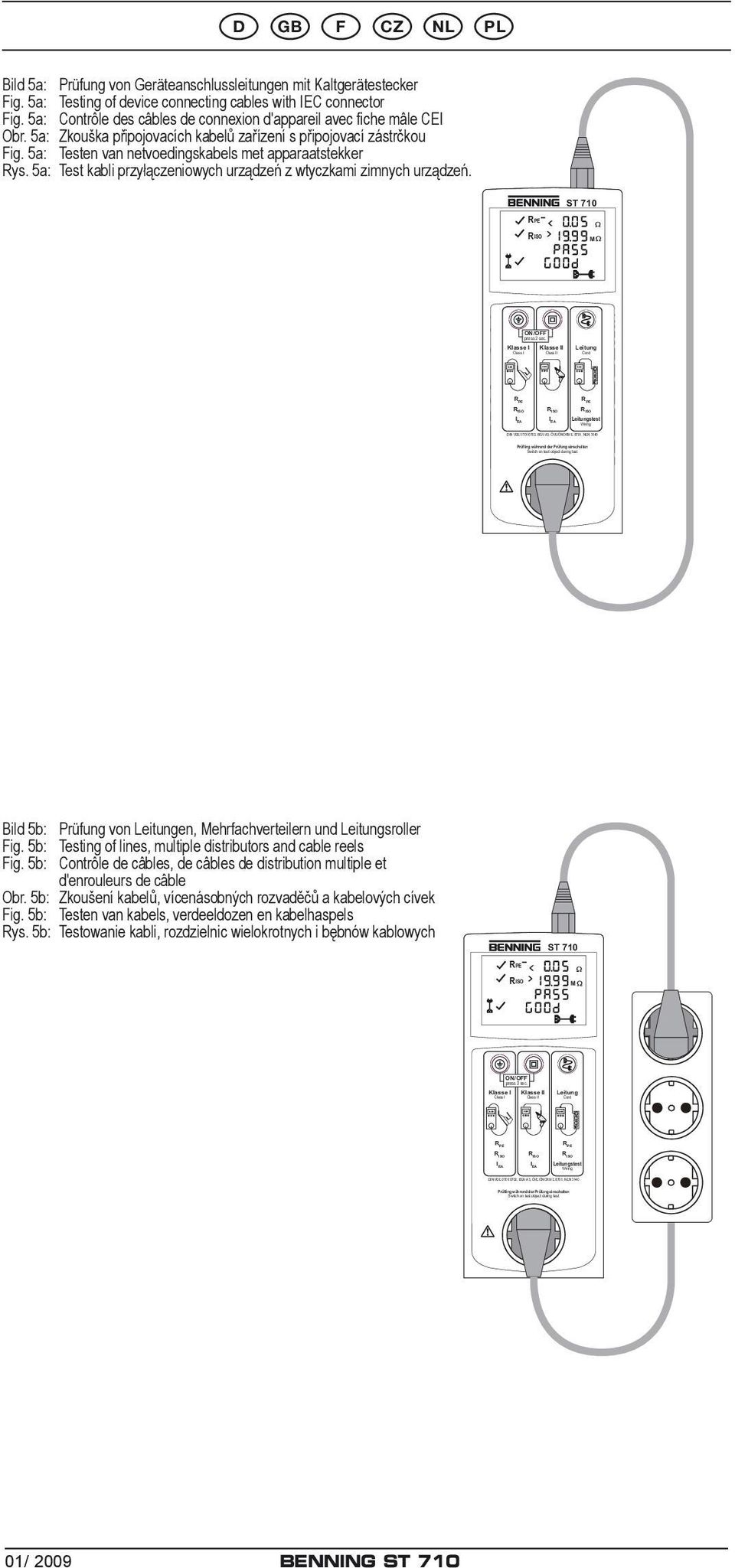 5a: Testing of device connecting cables with IEC connector Fig. 5a: Contrôle des câbles de connexion d'appareil avec fiche mâle CEI Obr.