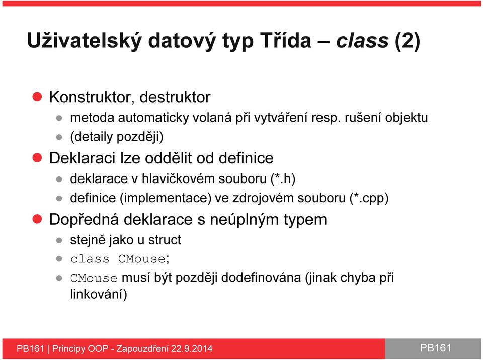 h) definice (implementace) ve zdrojovém souboru (*.