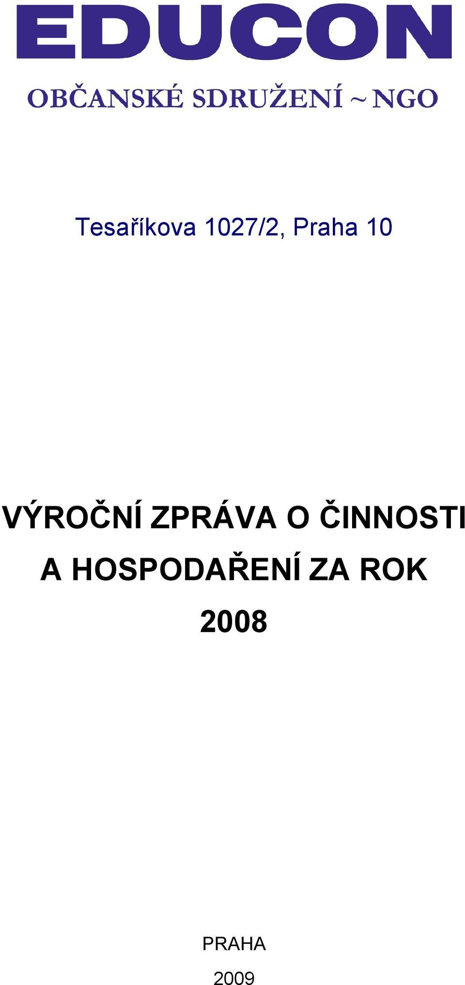 ZPRÁVA O ČINNOSTI A