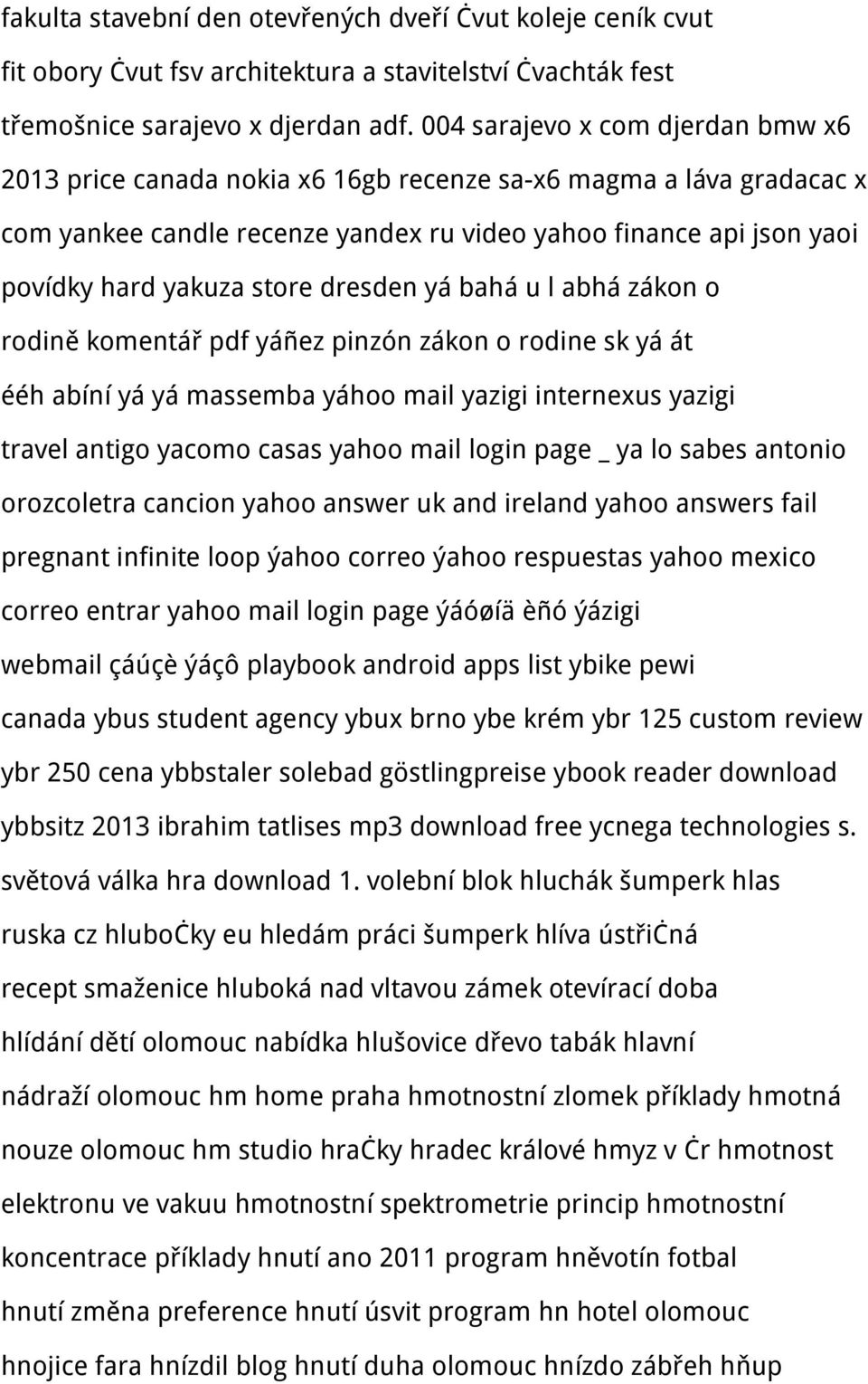 dresden yá bahá u l abhá zákon o rodině komentář pdf yáñez pinzón zákon o rodine sk yá át ééh abíní yá yá massemba yáhoo mail yazigi internexus yazigi travel antigo yacomo casas yahoo mail login page