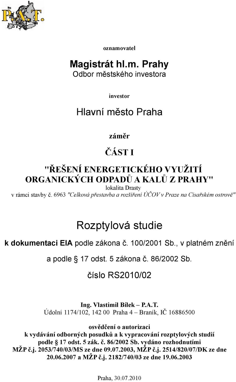 číslo RS2010/02 Ing. Vlastimil Bílek P.A.T.