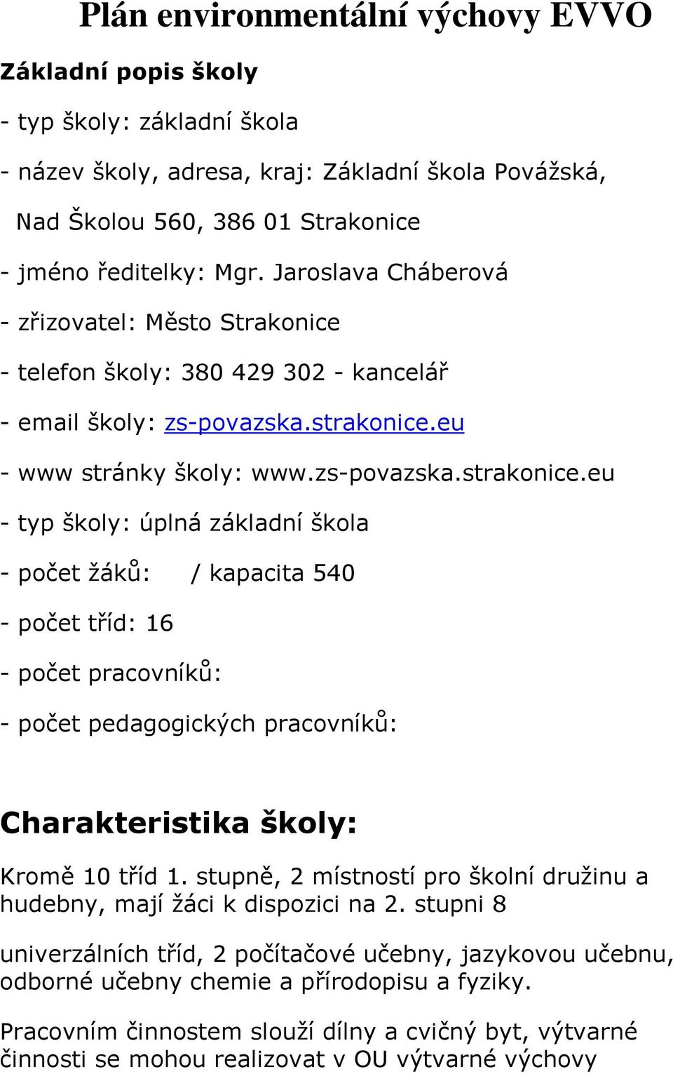 eu - www stránky školy: www.zs-povazska.strakonice.