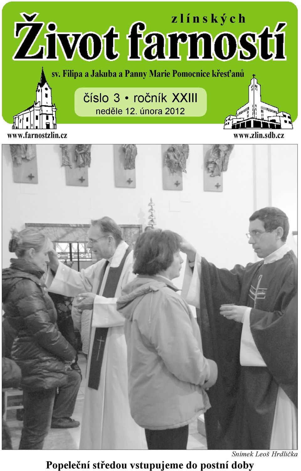 číslo 3 ročník XXIII neděle 12. února 2012 www.