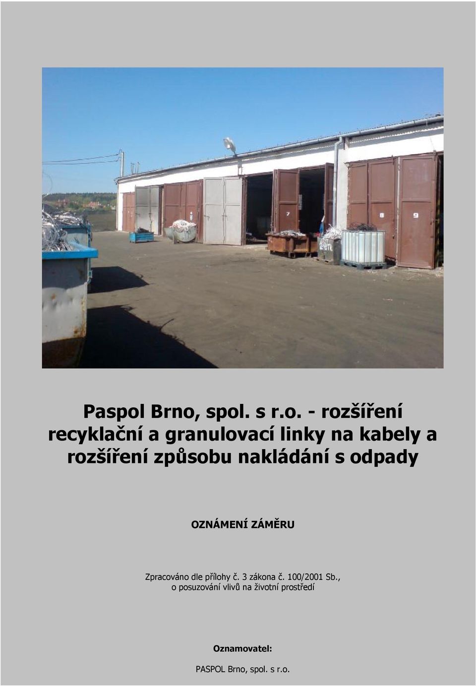 na kabely a rozšíření způsobu nakládání s odpady Zpracováno