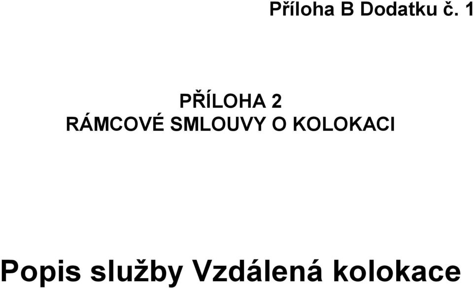 SMLOUVY O KOLOKACI