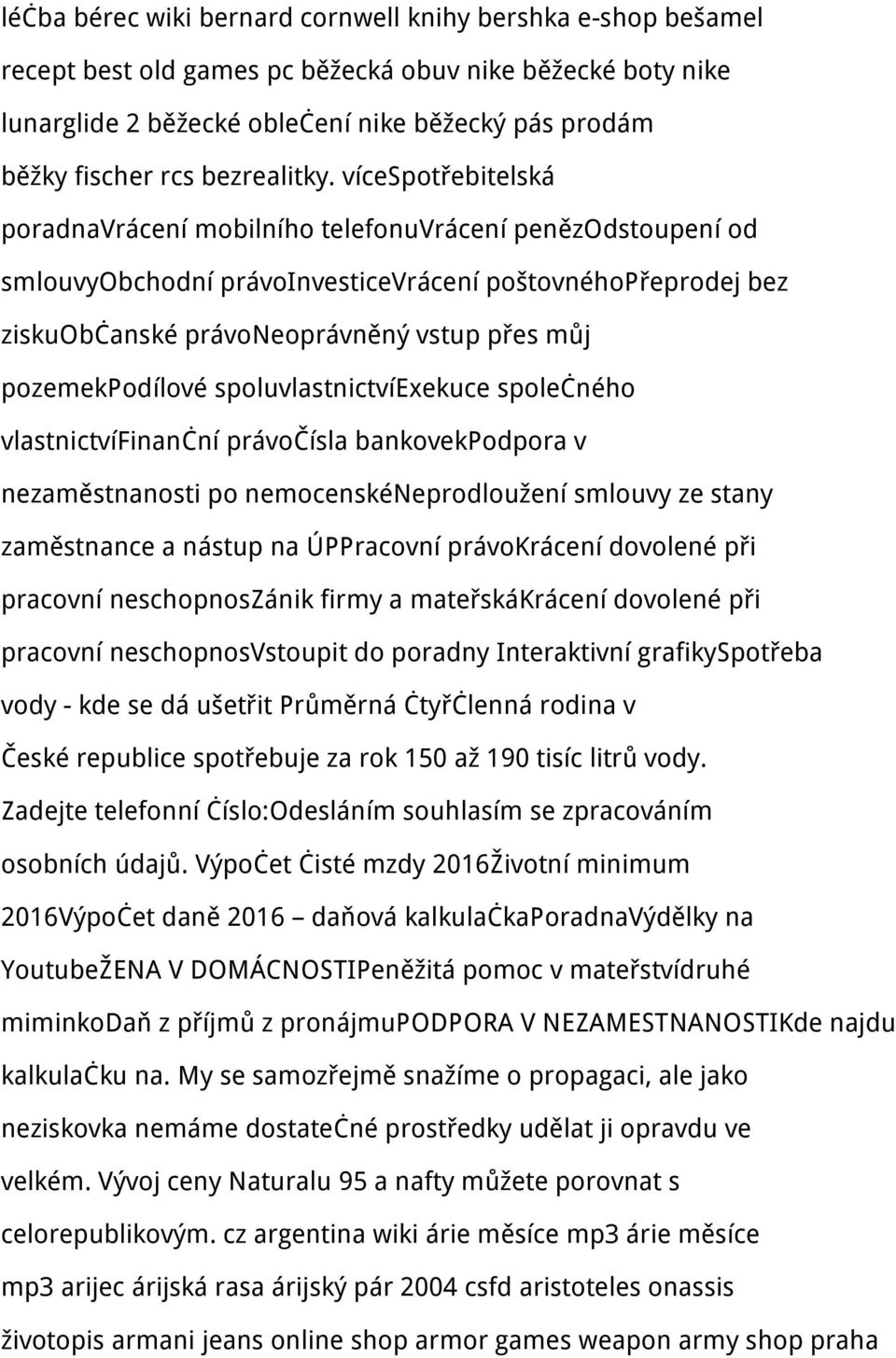 vícespotřebitelská poradnavrácení mobilního telefonuvrácení penězodstoupení od smlouvyobchodní právoinvesticevrácení poštovnéhopřeprodej bez ziskuobčanské právoneoprávněný vstup přes můj