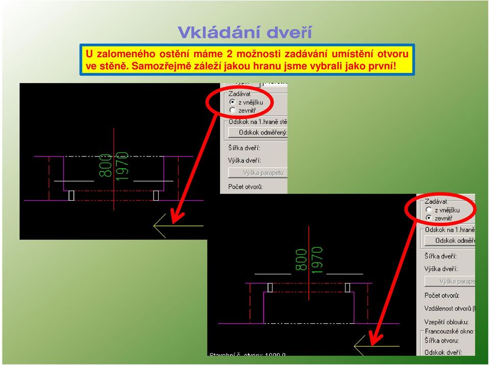 otvoru ve stěně.