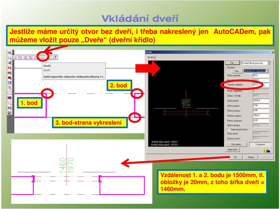 bod 1. bod 3. bod-strana vykreslení Vzdálenost 1. a 2.