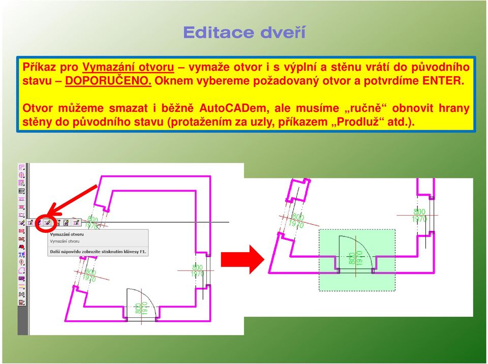 Oknem vybereme požadovaný otvor a potvrdíme ENTER.