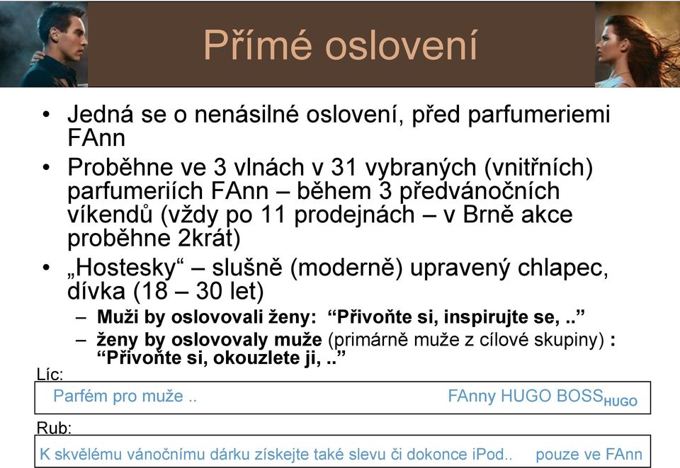 30 let) Muži by oslovovali ženy: Přivoňte si, inspirujte se,.