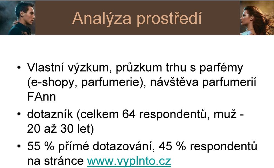 dotazník (celkem 64 respondentů, muž - 20 až 30 let) 55