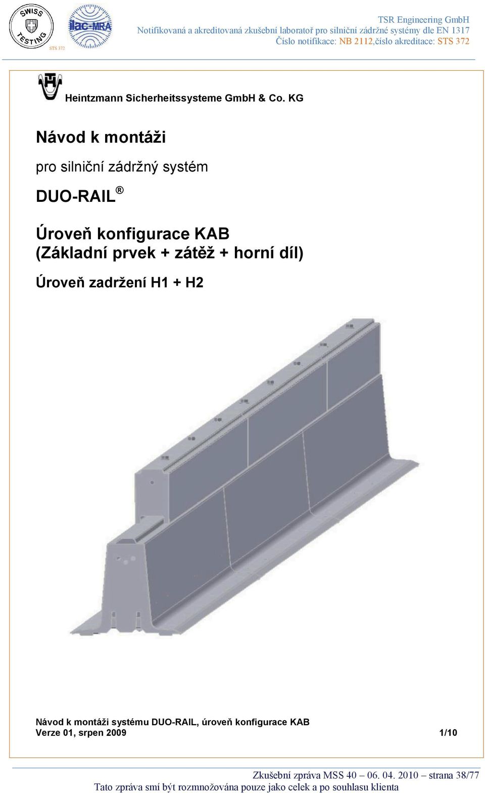 horní díl) Úroveň zadržení H1 + H2 Verze 01, srpen