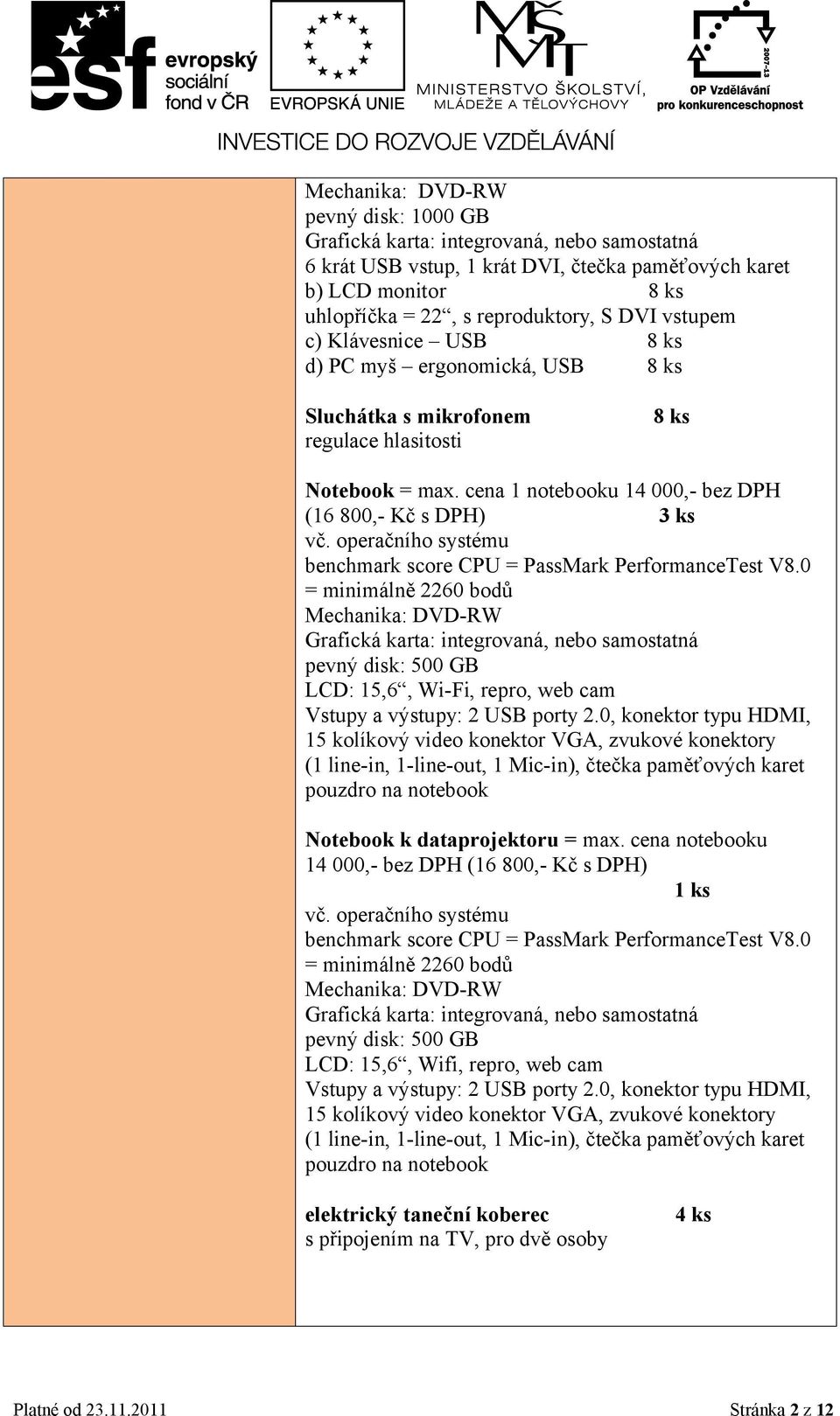 operačního systému benchmark score CPU = PassMark PerformanceTest V8.