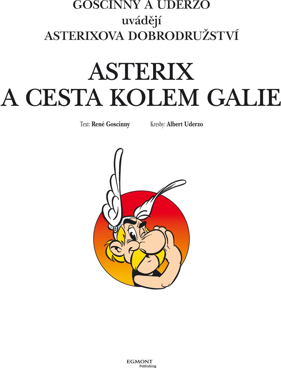 ASTERIX A CESTA KOLEM GALIE