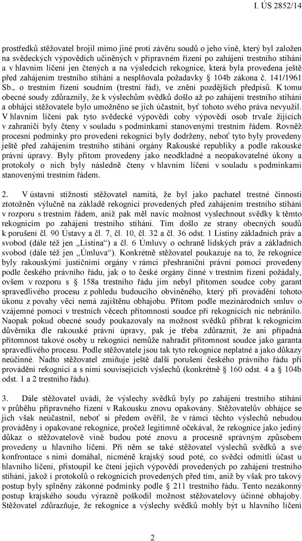 , o trestním řízení soudním (trestní řád), ve znění pozdějších předpisů.