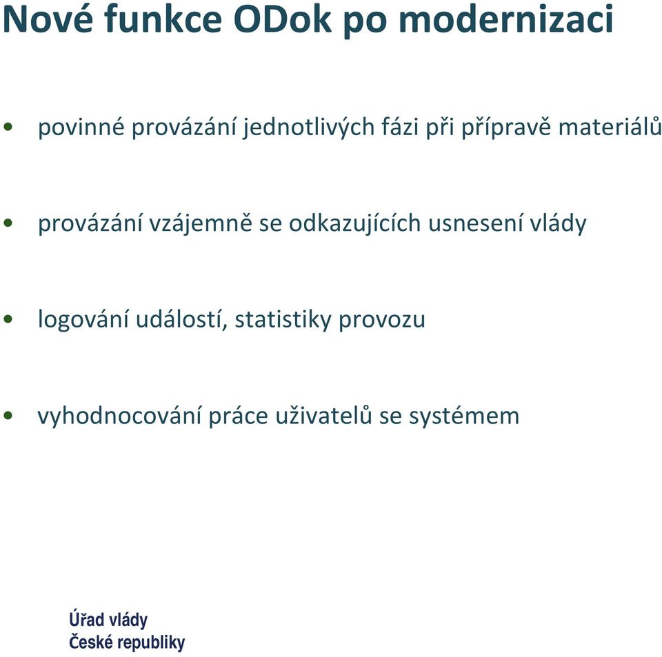 vzájemně se odkazujících usnesení vlády logování