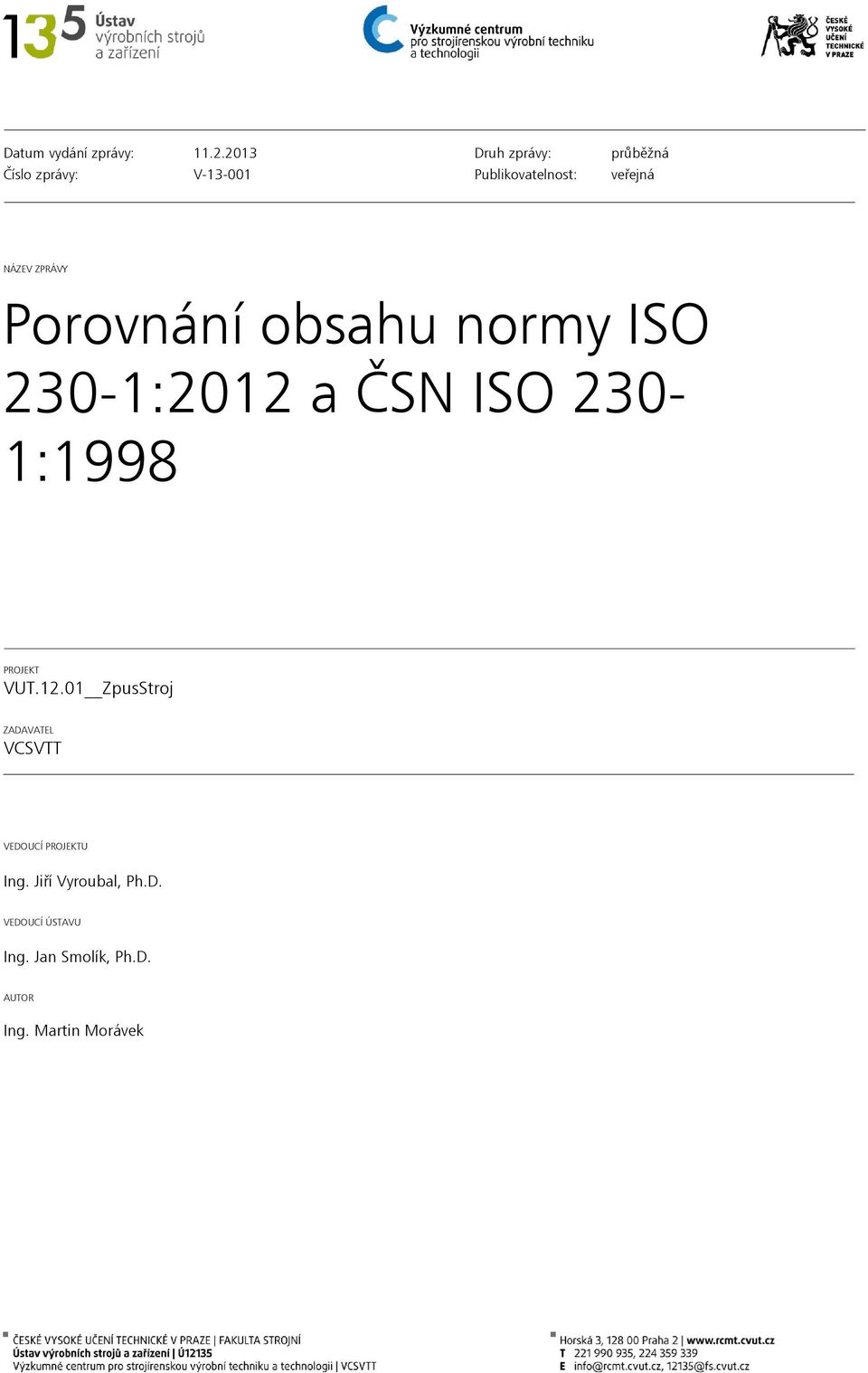 ZPRÁVY Porovnání obsahu normy ISO 230-1:2012 