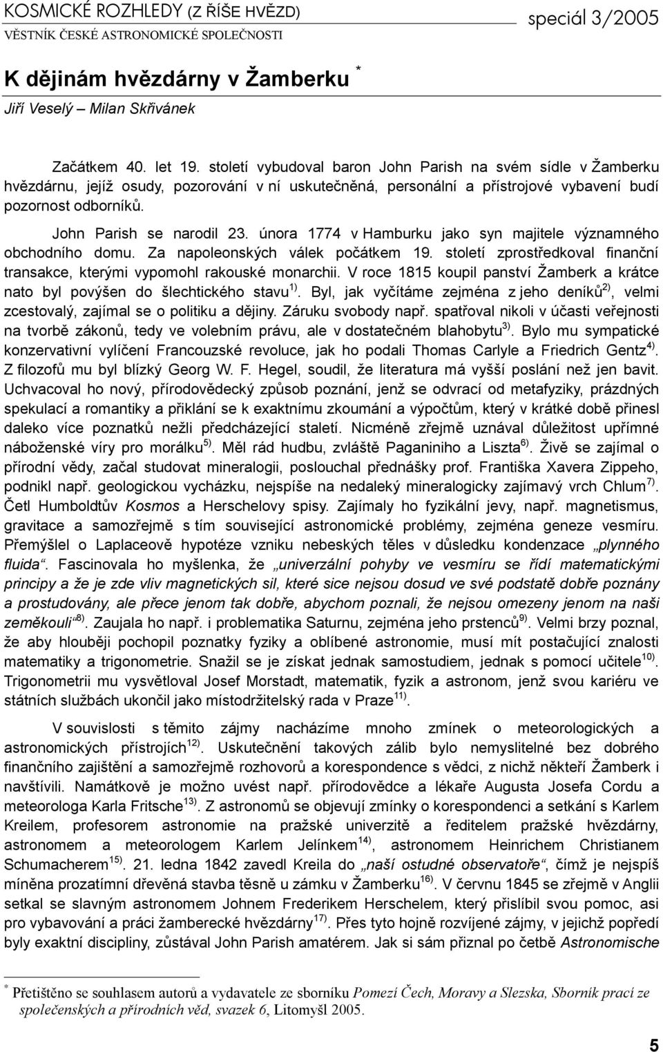 února 1774 v Hamburku jako syn majitele významného obchodního domu. Za napoleonských válek počátkem 19. století zprostředkoval finanční transakce, kterými vypomohl rakouské monarchii.