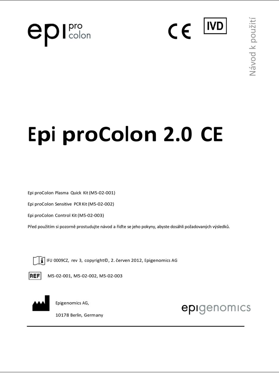 procolon Control Kit (M5-02-003) Před použitím si pozorně prostudujte návod a řiďte se jeho