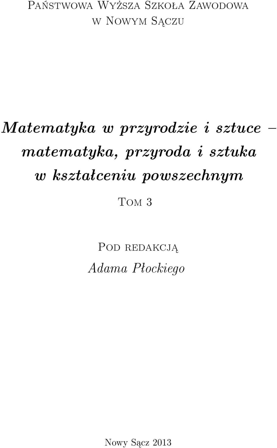 matematyka, przyroda i sztuka w ksztaªceniu