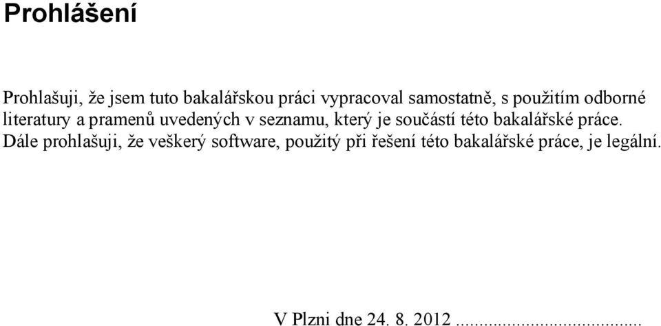 který je součástí této bakalářské práce.
