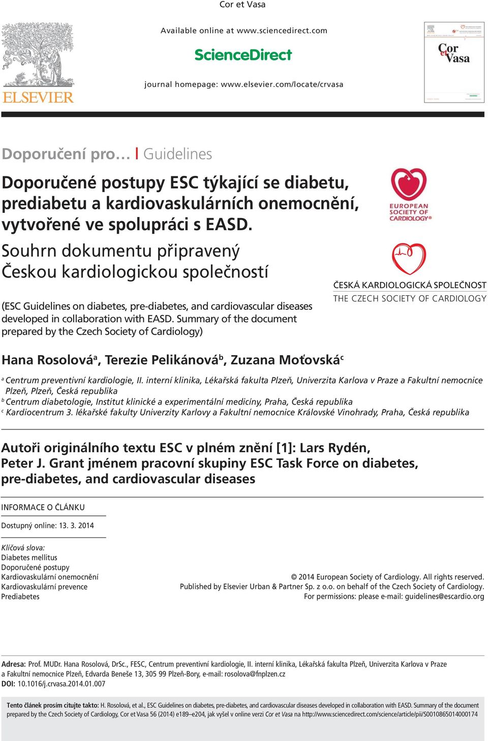 Souhrn dokumentu připrvený Českou krdiologickou společností (ES Guidelines on dietes, pre-dietes, nd crdiovsculr diseses developed in collortion with ESD.