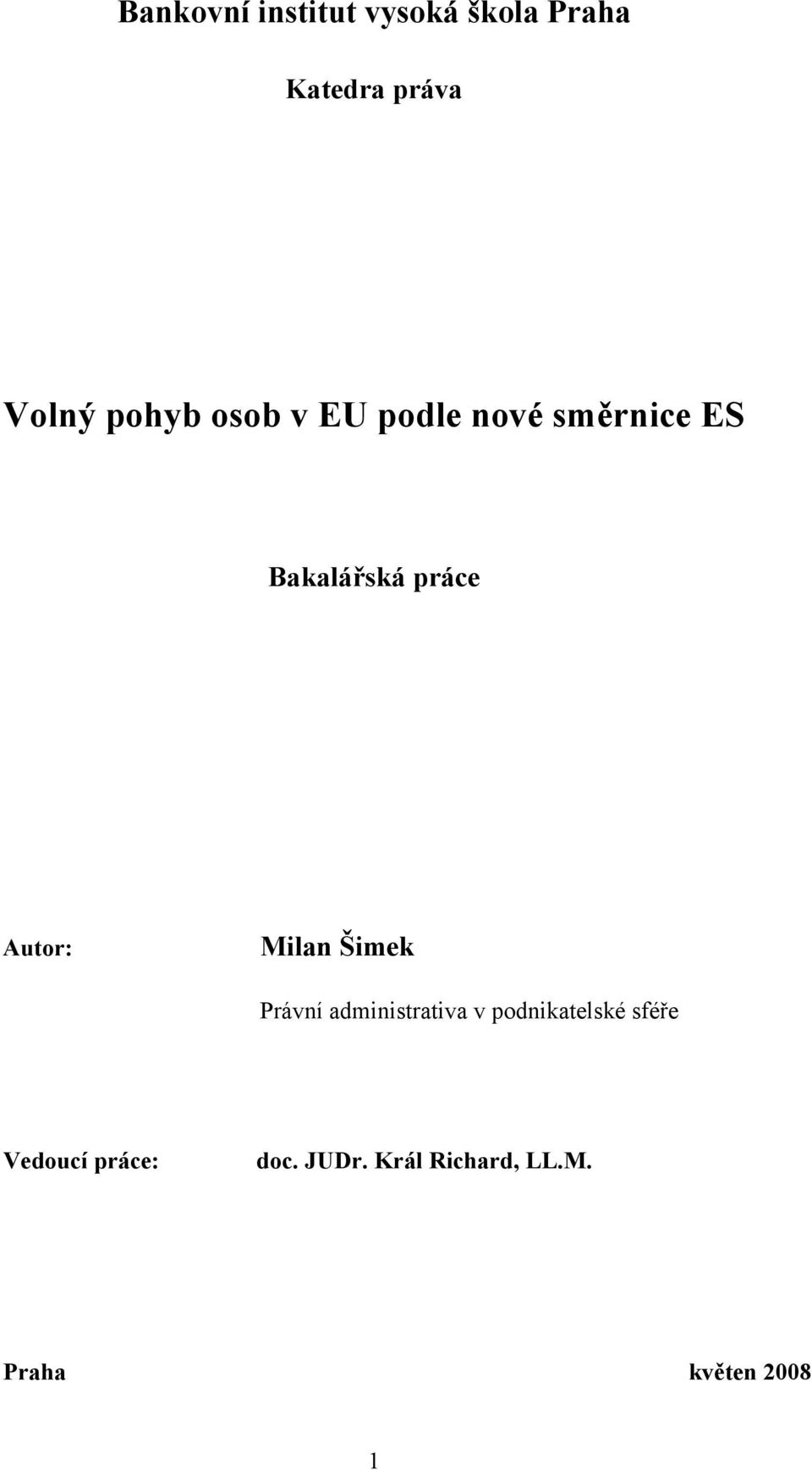 Autor: Milan Šimek Právní administrativa v podnikatelské