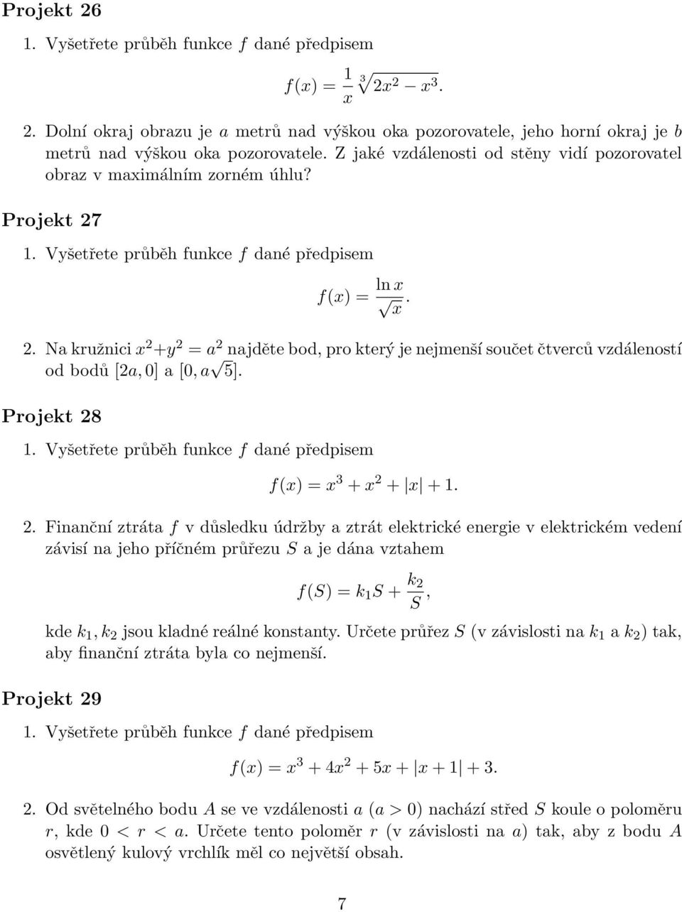 f(x) = ln x x. 2.