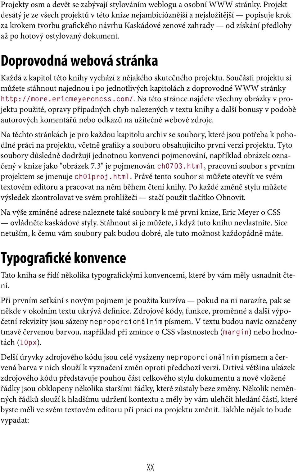 dokument. Doprovodná webová stránka Každá z kapitol této knihy vychází z nějakého skutečného projektu.