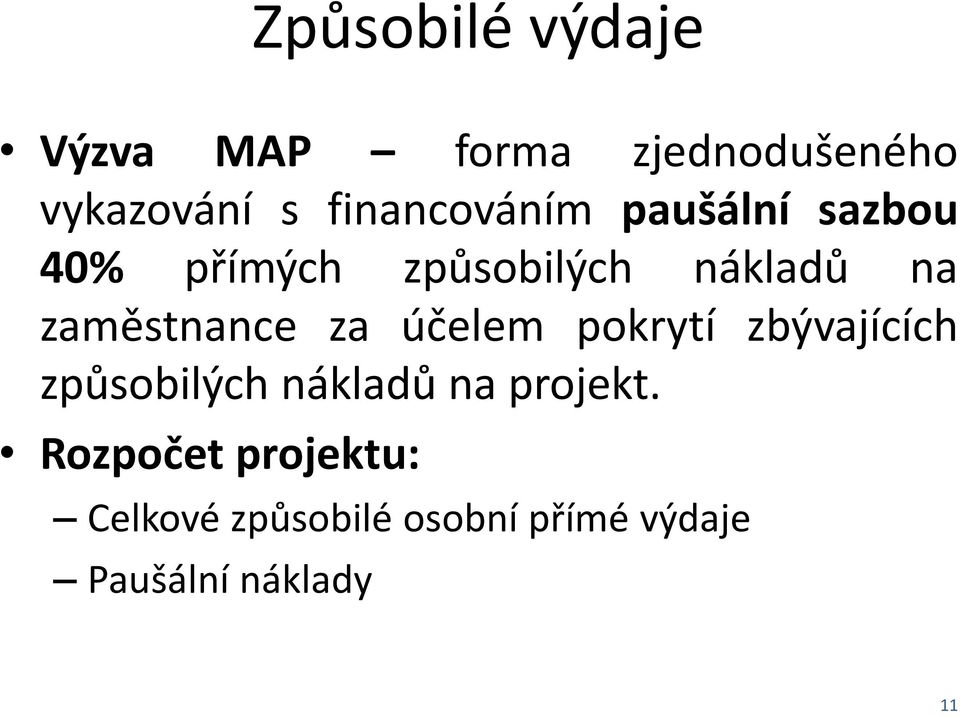 zaměstnance za účelem pokrytí zbývajících způsobilých nákladů na