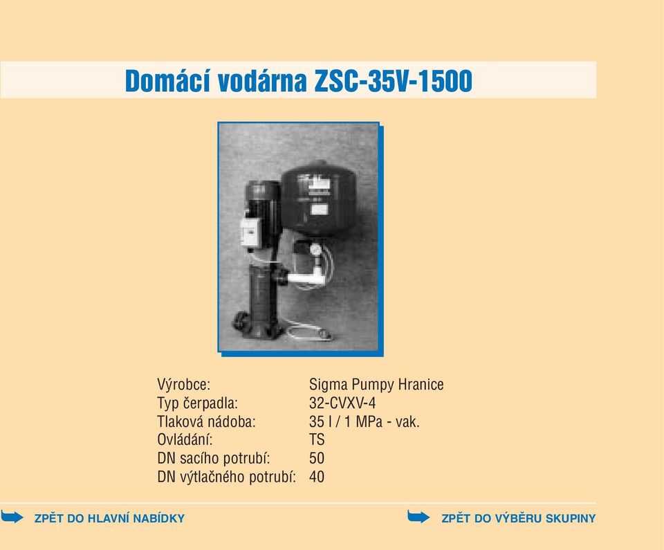 nádoba: 35 l / 1 MPa vak.