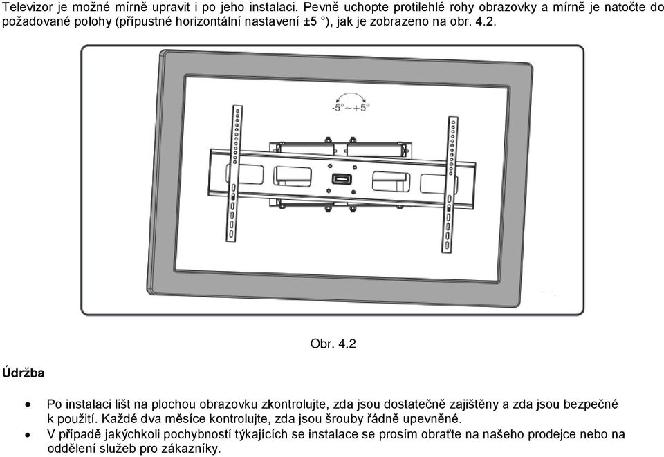 zobrazeno na obr. 4.