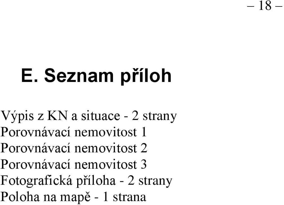 nemovitost 2 Porovnávací nemovitost 3