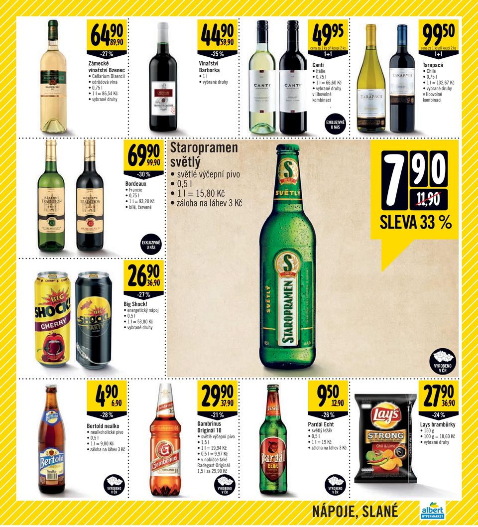 Staropramen světlý světlé výčepní pivo 0,5 l 1 l = 15,80 Kč záloha na láhev 3 Kč 7 9 0 11, SLEVA 33 % EXKLUZIVNĚ U NÁS 26 36, -27% Big Shock!