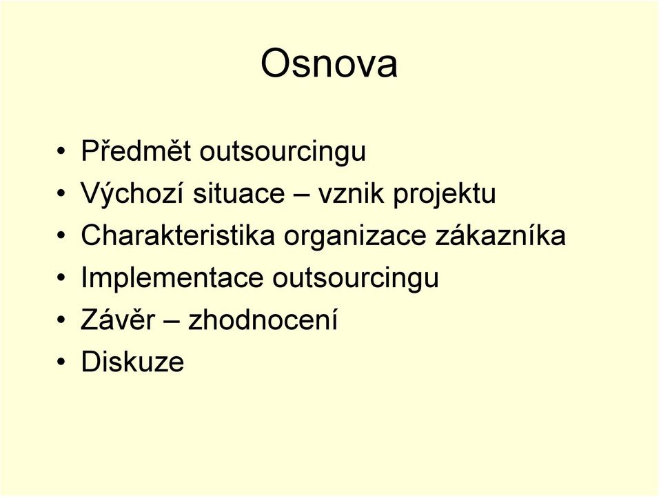 Charakteristika organizace zákazníka