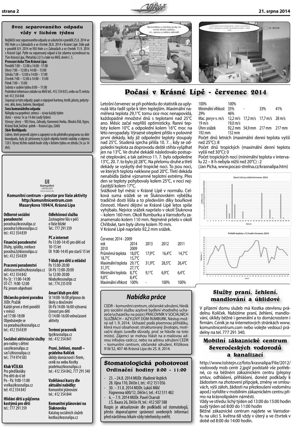 Pytle na separovaný odpad si lze zdarma vyzvednout na TSm Krásná Lípa, Pletařská 22/3 a také na MěÚ, dveře č. 5.