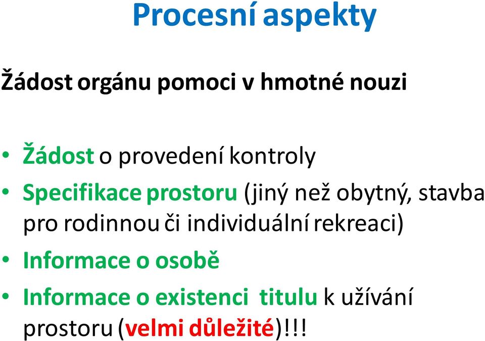 stavba pro rodinnou či individuální rekreaci) Informace o