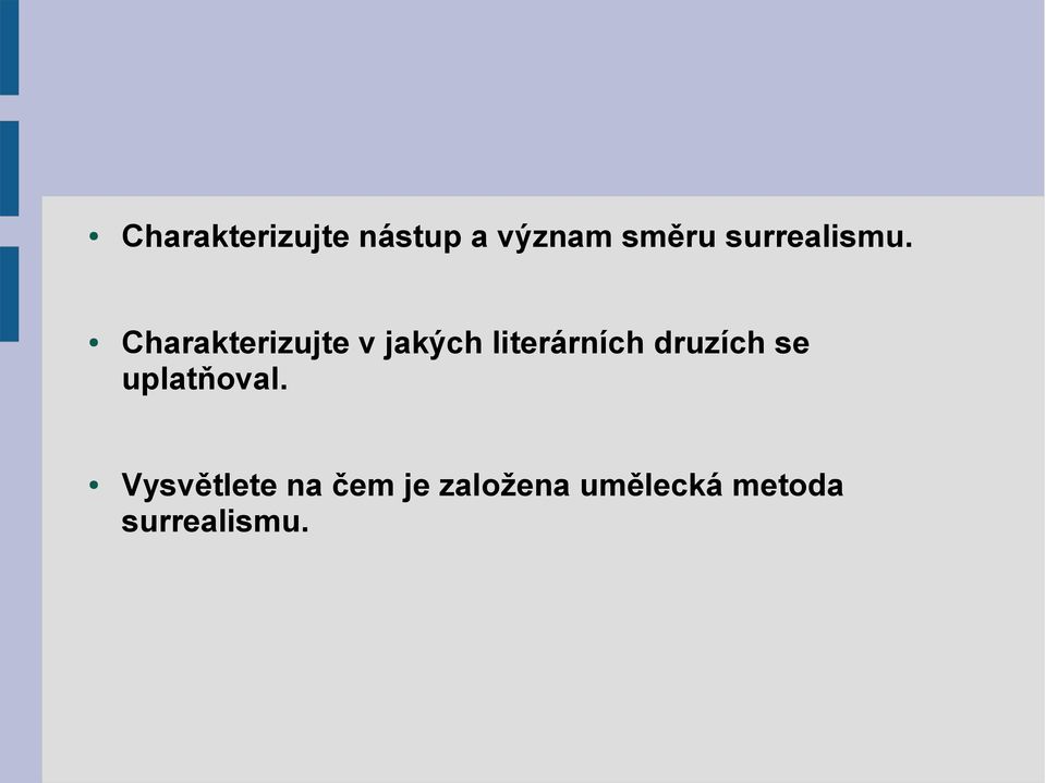 Charakterizujte v jakých literárních