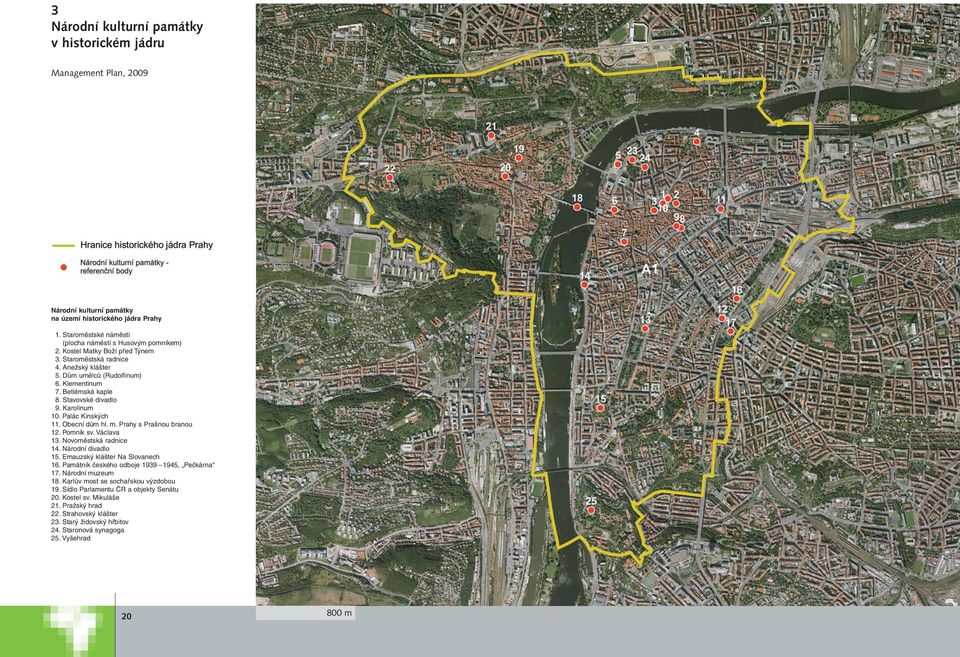 Obecní dům hl. m. Prahy s Prašnou branou 12. Pomník sv. Václava 13. Novoměstská radnice 14. Národní divadlo 15. Emauzský klášter Na Slovanech 16. Památník českého odboje 1939 1945, Pečkárna 17.