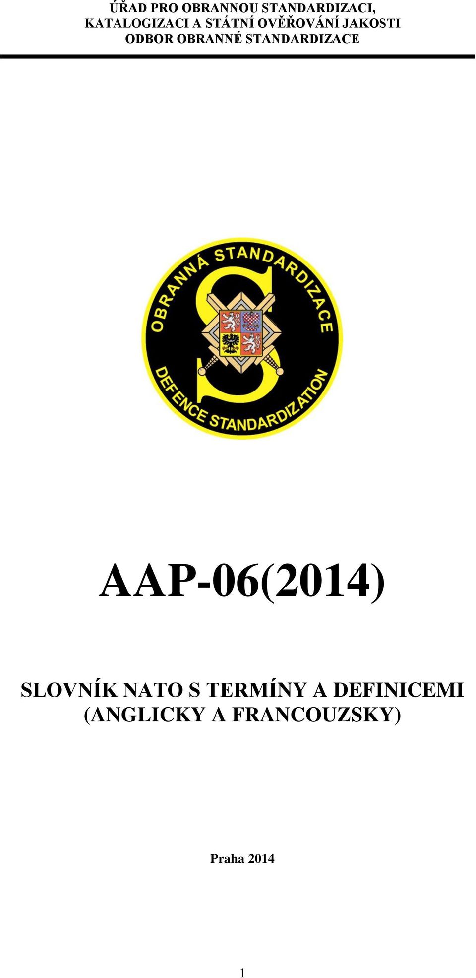 STANDARDIZACE AAP-06(2014) SLOVNÍK NATO S