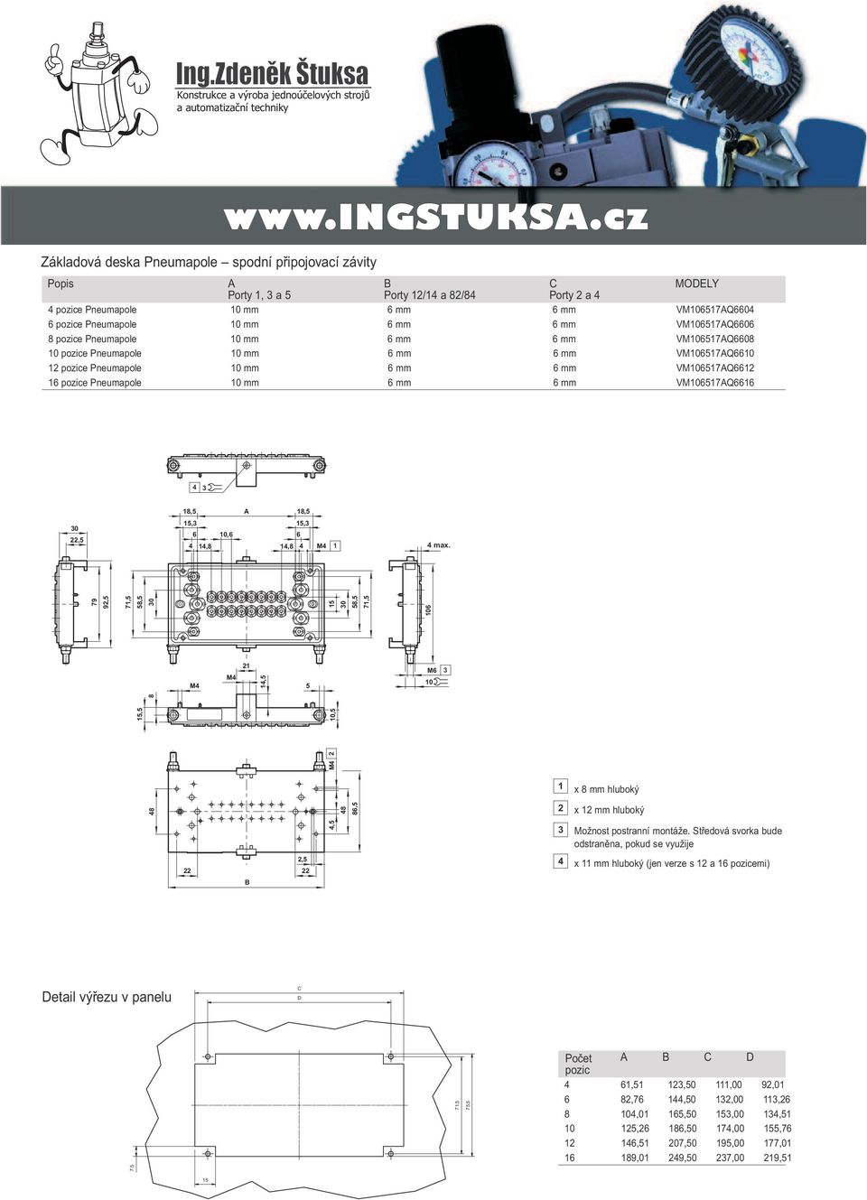 mm VM1017Q10 1 pozice Pneumapole 10 mm mm mm VM1017Q1 1 pozice Pneumapole 10 mm mm mm VM1017Q1 18, 18, 0, 1, 10, 1,8 1, 1,8 M 1 max.