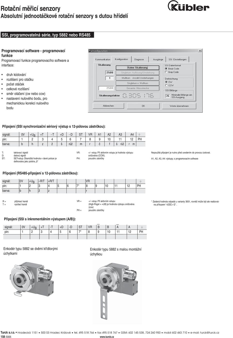 ST VR A1 A2 A3 A4 pin: 1 2 3 4 5 6 7 8 9 10 11 12 PH barva: b h z ž š růž m r č f š růž r m T: taktovací signál D: datový signál ST: SET-vstup.