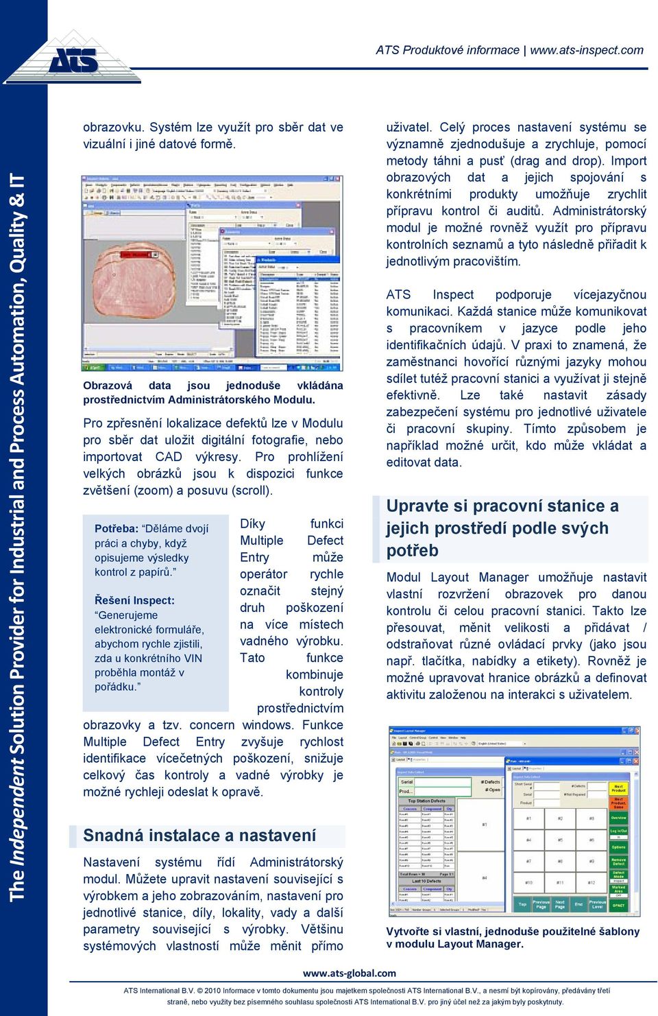 Administrátorský modul je možné rovněž využít pro přípravu kontrolních seznamů a tyto následně přiřadit k jednotlivým pracovištím.