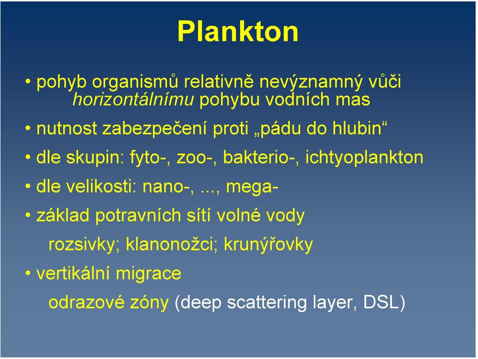 ichtyoplankton dle velikosti: nano-,.